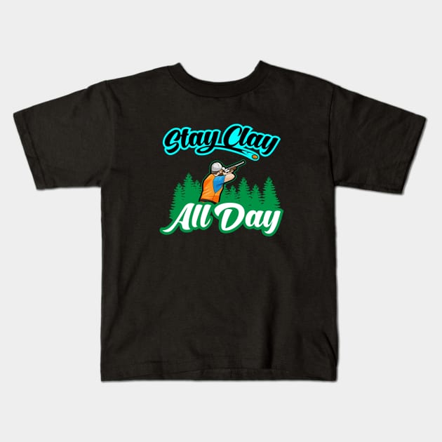 Stay Clay All Day Skeet Shooting Pigeon Shooter Kids T-Shirt by bigD